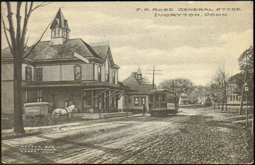 F. M. Rose General Store and a trolley, Ivoryton — historical postcard · circa 1911–1915